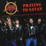   Slayer - Praying To Satan Ltd. 500 (Live FM Broadcast At Le Zenith, Paris, France 22nd November 1991) (Sérült tok) LP